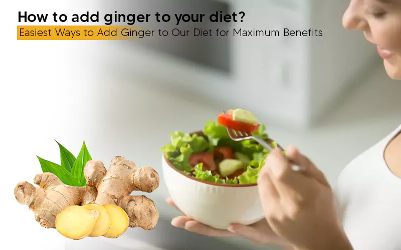 using ginger in regular diet